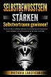 SELBSTBEWUSSTSEIN STÄRKEN -... - Bild 1