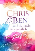 Chris & Ben und die Stadt, die eigentlich ein Dorf ist (eBook, ePUB)