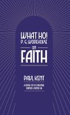 What Ho! P. G. Wodehouse on Faith (eBook, ePUB)