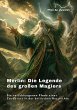 Merlin: Die Legende des großen Magiers... - Bild 1