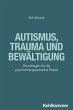 Autismus, Trauma und Bewältigung... - Bild 1