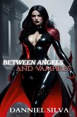 Between Angels and Vampires (eBook, ePUB)