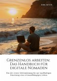 Grenzenlos arbeiten: Das Handbuch für digitale Nomaden (eBook, ePUB)