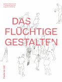 DAS FLÜCHTIGE GESTALTEN (eBook, PDF)