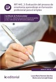 Evaluación del proceso de enseñanza-aprendizaje en Formación Profesional para el Empleo. SSCE0110 (eBook, ePUB)