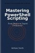 Mastering PowerShell Scripting (eBook,... - Bild 1