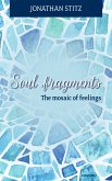 Soul fragments - The mosaic of feelings (eBook, ePUB)