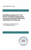 Qualitätsmanagement in Praxis und Beratungsprozess der psychologischen Beratung außerhalb der Heilkunde (eBook, ePUB)