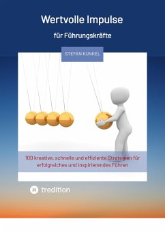 Wertvolle Impulse für Führungskräfte (eBook, ePUB) - Kunkel, Stefan