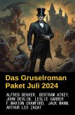 Das Gruselroman Paket Juli 2024 (eBook, ePUB)