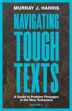 Navigating Tough Texts, Volume 2 (eBook, ePUB) - Harris, Murray J.