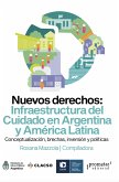 Nuevos derechos: Infraestructura del Cuidado en Argentina y América Latina (eBook, PDF)