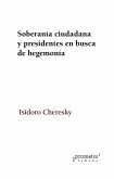 Soberanía ciudadana y presidentes en busca de hegemonía (eBook, PDF)