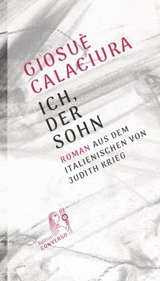 Ich, der Sohn (eBook, PDF) - Calaciura