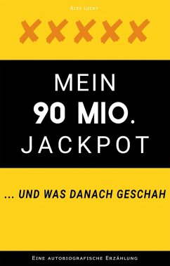 Cover Mein 90 Mio. Jackpot ... und was danach geschah (eBook, ePUB)
