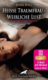 Heiße Traumfrau - Weibliche Lust   Erotische Geschichte (eBook, ePUB)