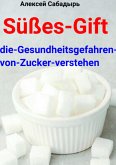 Süßes-Gift-–-die-Gesundheitsgefahren-von-Zucker-verstehen (eBook, ePUB)