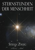 Stefan Zweig: Sternstunden der Menschheit (eBook, ePUB)