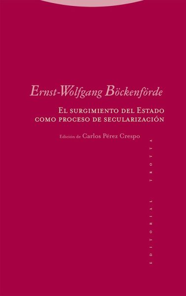 El surgimiento del Estado como proceso de secularización (eBook, ePUB) El surgimiento del Estado como proceso de secularización (eBook, ePUB)