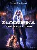 Złodziejka z beczki po winie (eBook, ePUB)