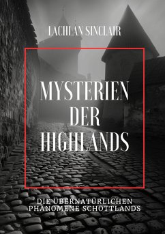 Mysterien der Highlands (eBook, ePUB) - Sinclair, Lachlan