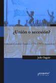 ¿Unión o secesión? (eBook, PDF)