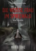 Die weiße Frau im Spreewald (eBook, ePUB)