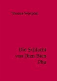 Die Schlacht von Dien Bien Phu (eBook, ePUB)