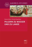 Pilgern zu Wasser und zu Lande (eBook, ePUB) Pilgern zu Wasser und zu Lande (eBook, ePUB)