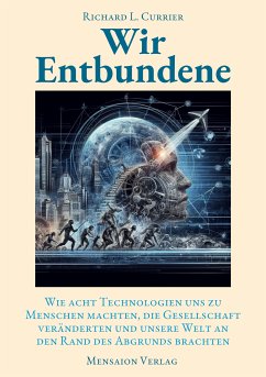 Wir Entbundene (eBook, ePUB) - Currier, Richard L.