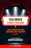 Taxi Driver - Ultimate Trivia Book: Trivia, Curious Facts And Behind The Scenes Secrets Of The Film Directed By Martin Scorsese (eBook, ePUB)