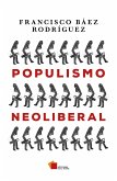 Populismo neoliberal (eBook, ePUB)