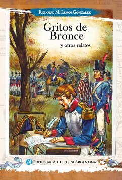 Gritos de bronce y otros relatos (eBook, ePUB) - González, Rodolfo Marco Lemos