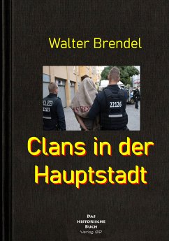 Clans in der Hauptstadt (eBook, ePUB) - Brendel, Walter