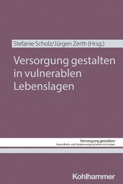 Versorgung gestalten in vulnerablen Lebenslagen (eBook, PDF)