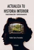 Actualiza tu historia interior (eBook, ePUB)