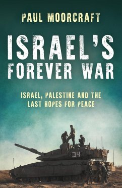 Israel's Forever War (eBook, ePUB) - Moorcraft, Paul