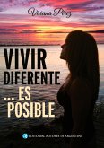 Vivir diferente... es posible (eBook, ePUB)