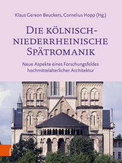 Die kölnisch-niederrheinische Spätromanik (eBook, PDF)