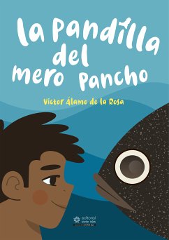 La pandilla del mero Pancho (eBook, ePUB) - de la Rosa, Víctor Álamo