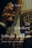 Die Erfindung der Schwüre und Eide (eBook, ePUB)