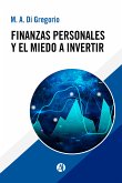 Finanzas personales y el miedo a invertir (eBook, ePUB)