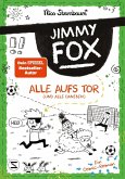 Alle aufs Tor (und alle daneben) / Jimmy Fox Bd.3   (Mängelexemplar)