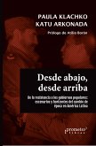 Desde abajo, desde arriba : de la resistencia a los gobiernos populares (eBook, PDF)