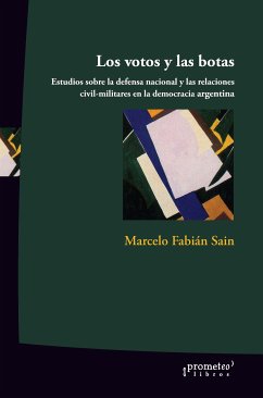 Los votos y las botas (eBook, PDF) - Saín, Marcelo Fabián