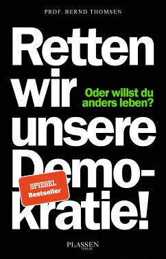 Retten wir unsere Demokratie! (eBook, ePUB) - Thomsen, Bernd