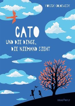Cover Cato und die Dinge, die niemand sieht 