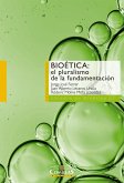 Bioética: el pluralismo de la fundamentación (eBook, ePUB)