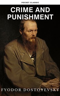 Crime and Punishment (eBook, ePUB) - Dostoyevsky, Fyodor; Classic, Pocket