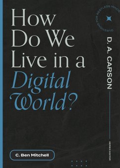 How Do We Live in a Digital World? (eBook, ePUB) - Mitchell, C. Ben